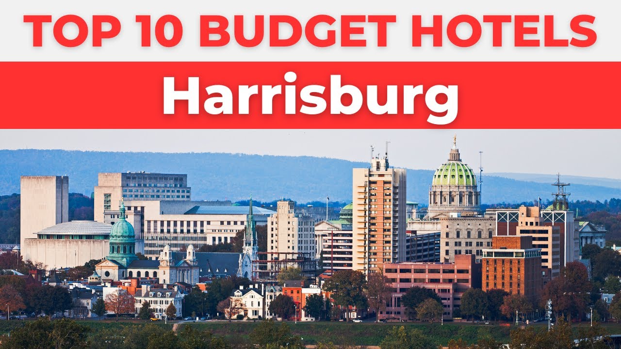 Best Budget Hotels in Harrisburg