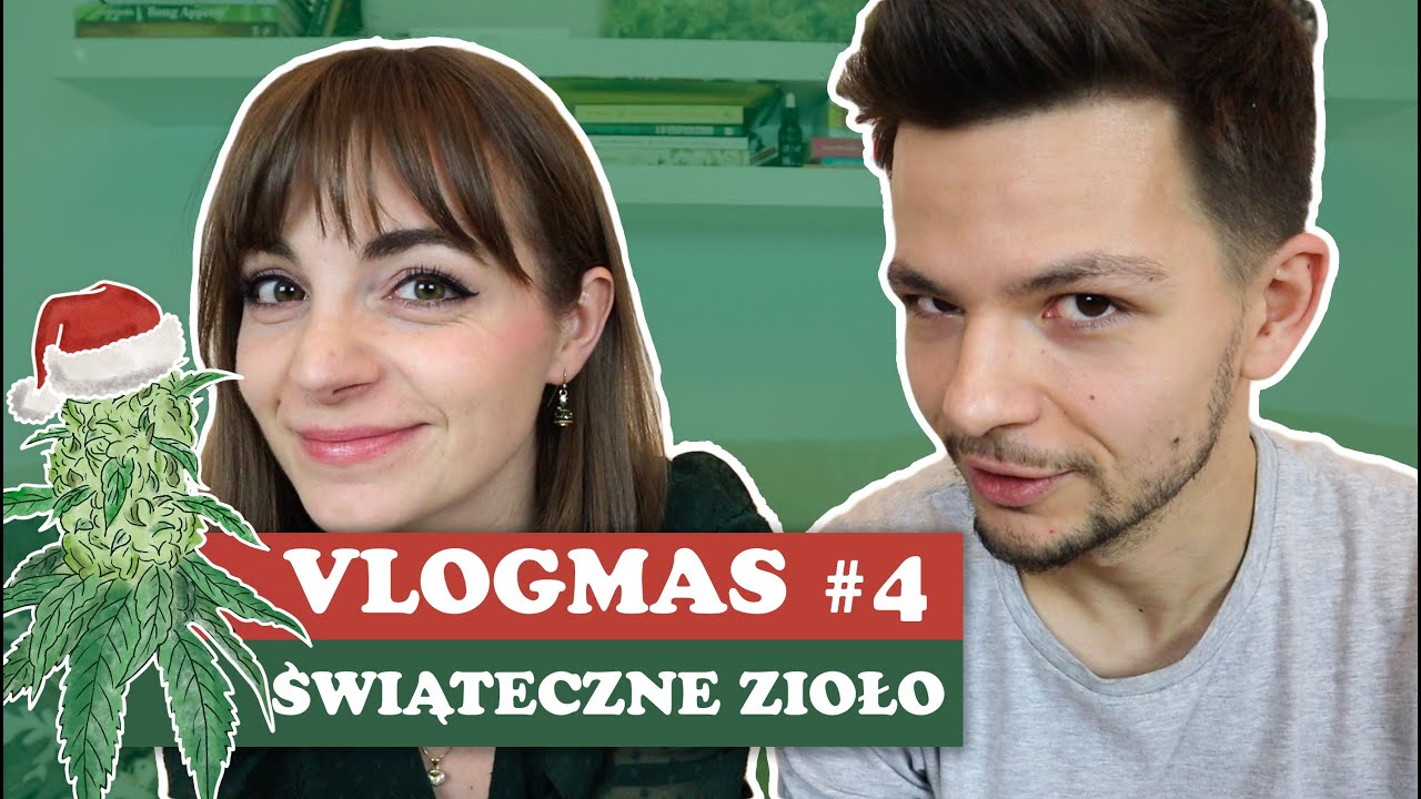 💚 STONER VLOGMAS #4: ŚWIĄTECZNE ODMIANY MARIHUANY, O KT&Oacute;RYCH NIE MASZ POJĘCIA