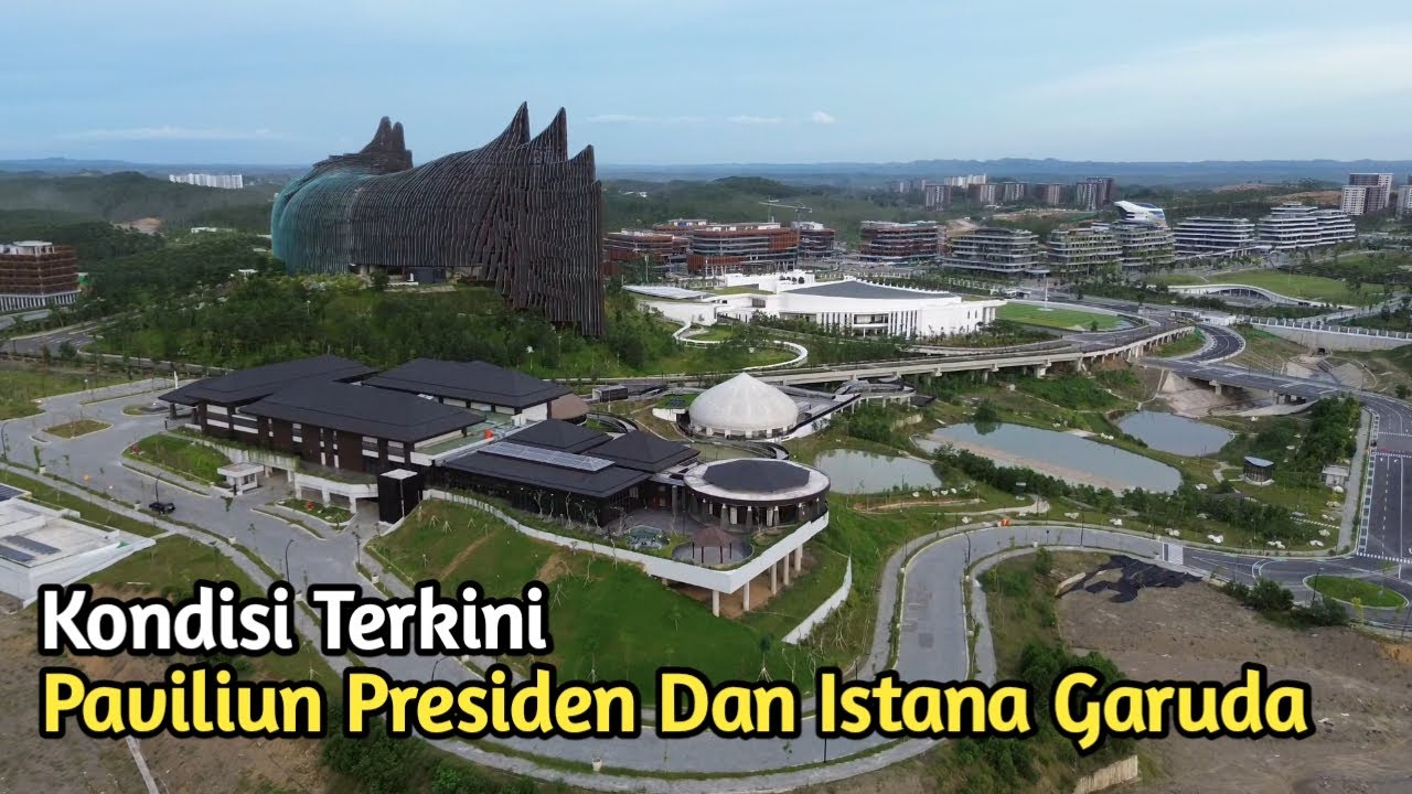 IKN Terkini! Update Plaza Yudikatif Dan Paviliun Presiden Hingga Tugu Titik Nol Nusantara IKN