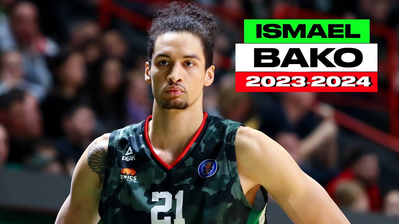 Ismael Bako BEST Highlights from 2023-2024 Season - UNICS KAZAN