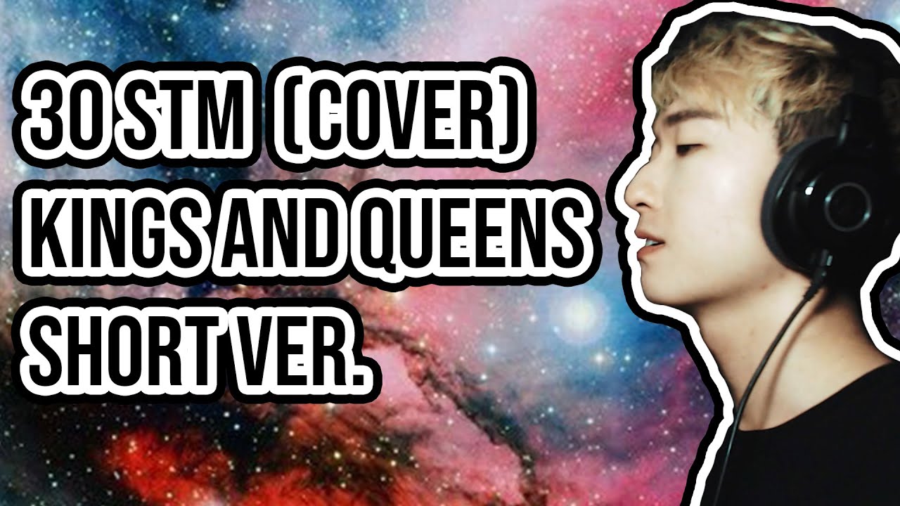 Thirty Seconds to Mars - Kings and Queens (Cover by L Kaison) (Shorter Ver.)