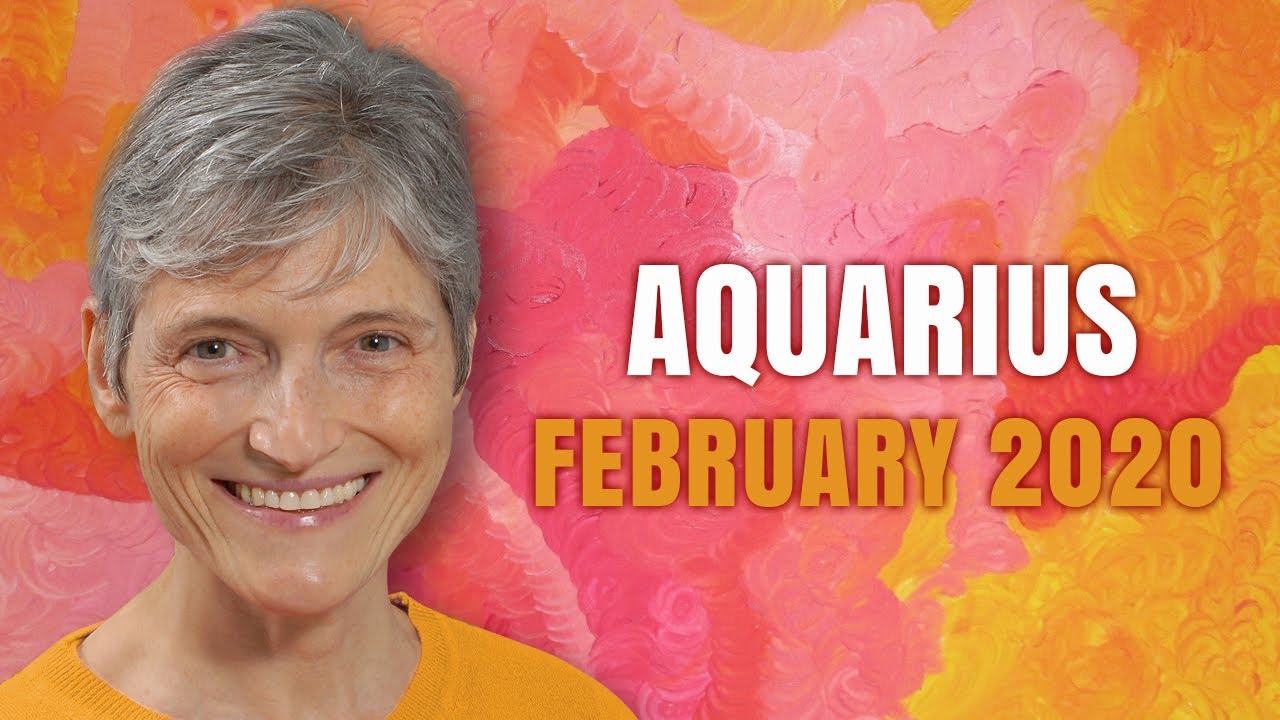 Aquarius February 2020 Astrology Horoscope