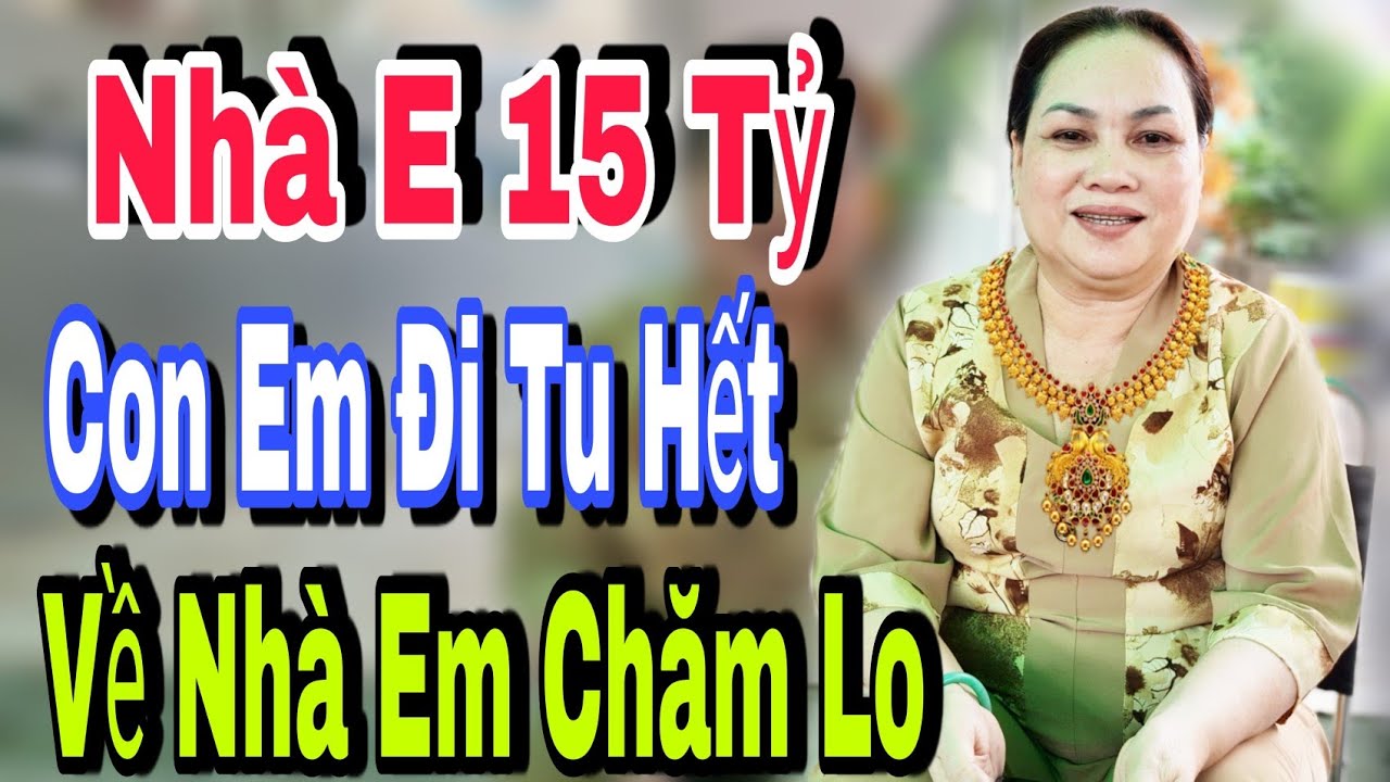 Nhà Em 15 Tỷ Con Em Bỏ Đi T.u Hết Anh Nào Thật Lòng Về Nhà Em Chăm Lo Trọn Đời