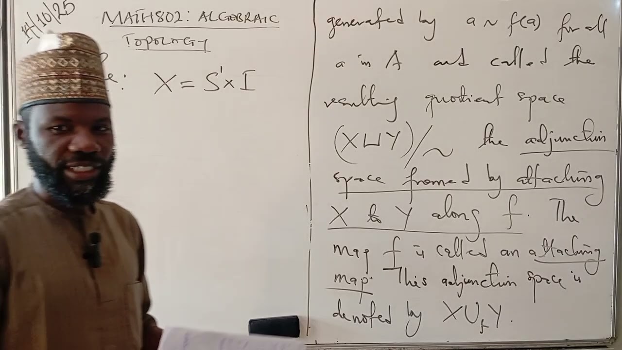 Lecture 4: Algebraic Topology (Adjunction Space, Connected Sum & Cell Complex) by AT Imam