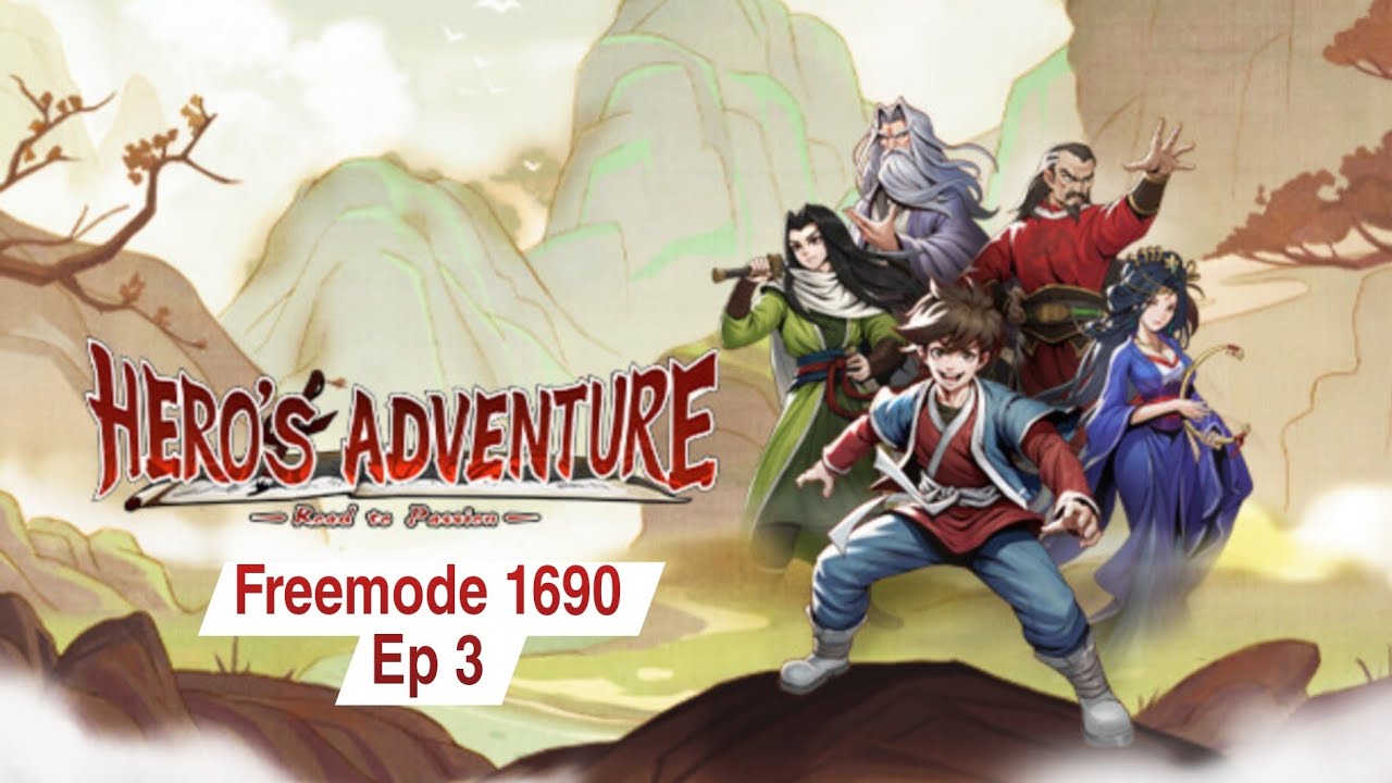Freemode 1690 Ep 3 || Hero's Adventure Road To Passion