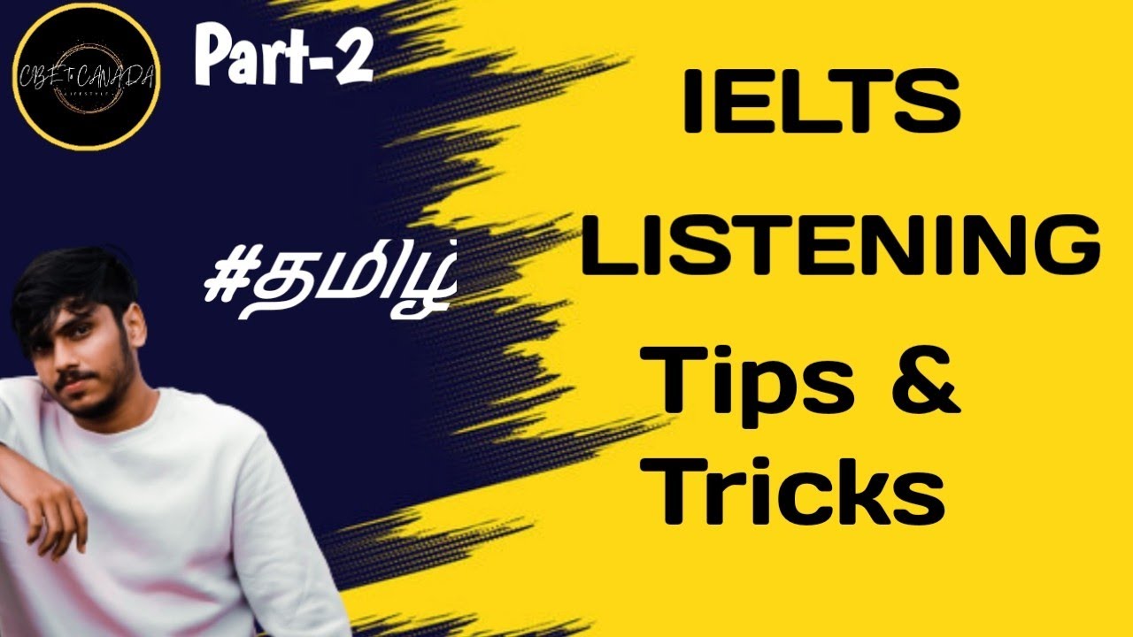 IELTS LISTENING ||தமிழ் || ULTIMATE GUIDE TAMIL || TIPS & TRICKS || COIMBATORE TO CANADA ||Cbe2Can||