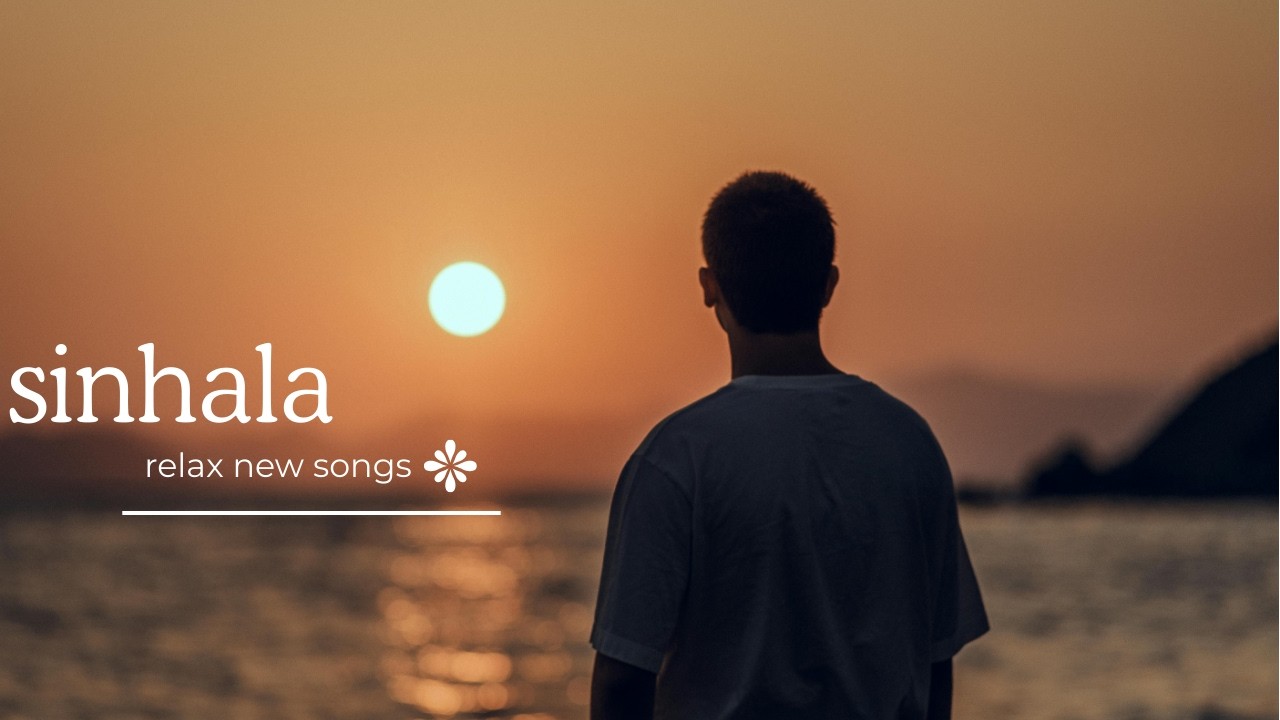 Relax එකේ අහන්න හොඳ සින්දු ටිකක්.♥️#viral #relax #432hz #music #srilanka #world