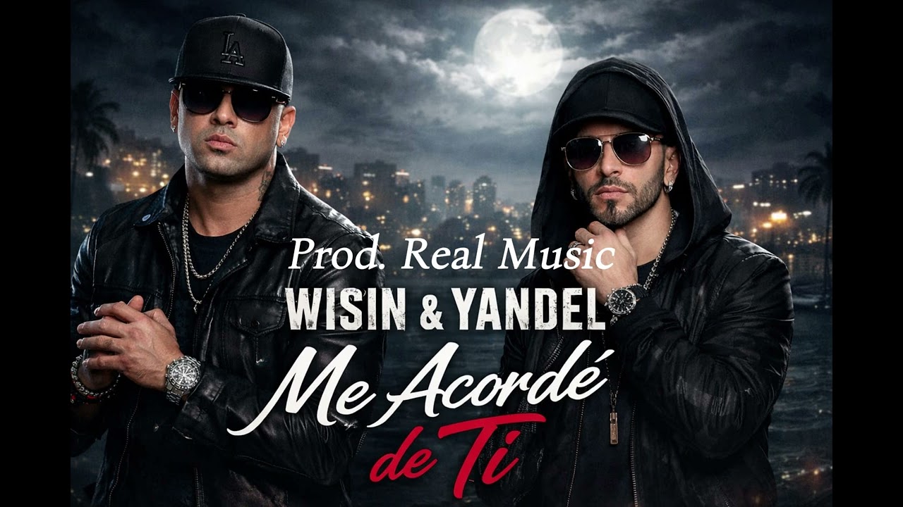 ME ACORDÉ DE TI (AUDIO OFICIAL) - WISIN & YANDEL (IA)