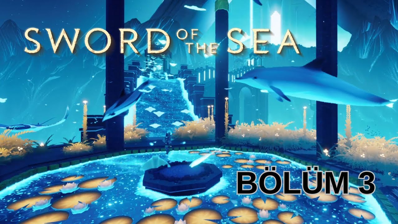 Lav Yılana Doğru Yolculuk Sword Of The Sea Bölüm 3
