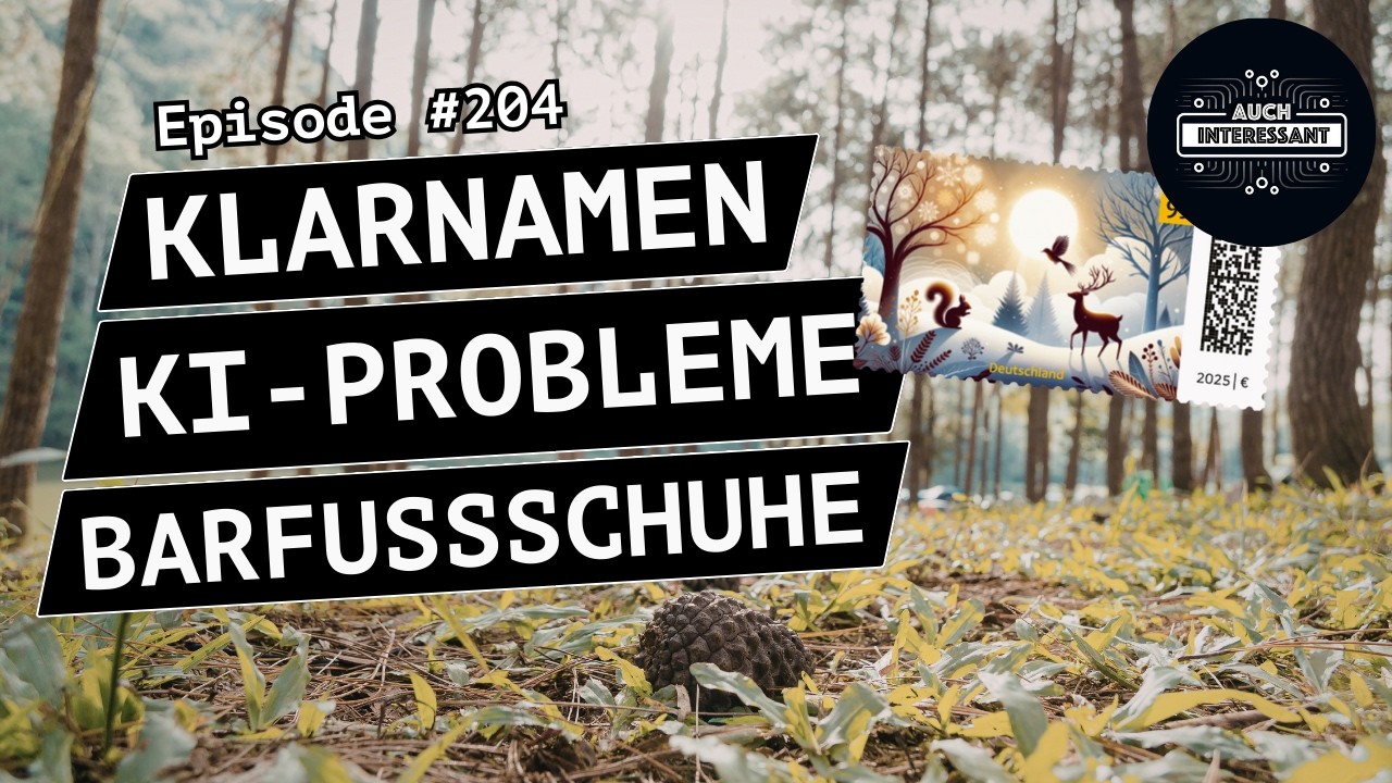 #204 Klarnamen, Ki Probleme, Barfußschuhe