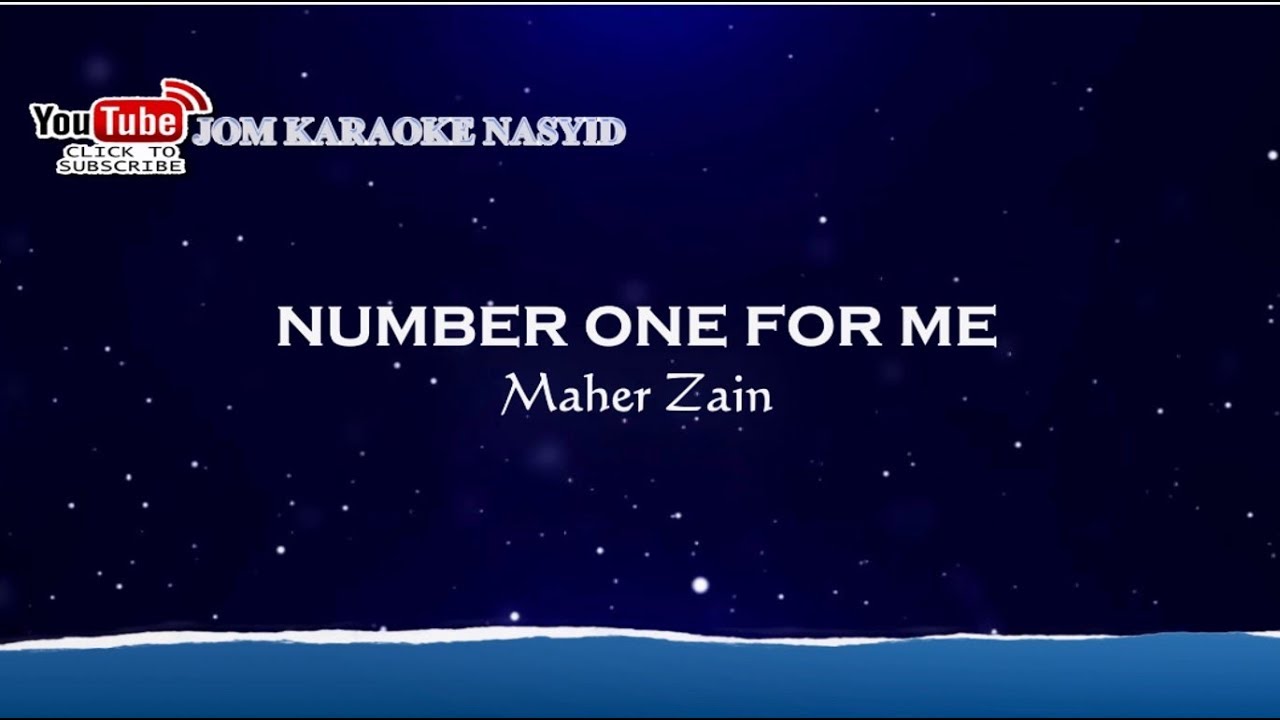 Maher Zain - Number One For Me + Karaoke Minus-One HD