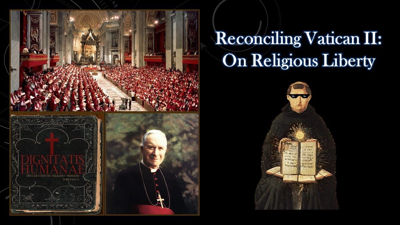 Reconciling Vatican II: On Religious Liberty