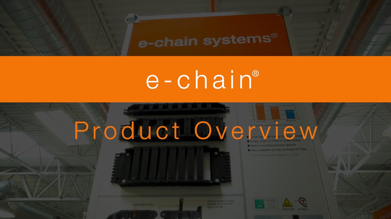 Overview - e-chain® cable carriers types and sizes