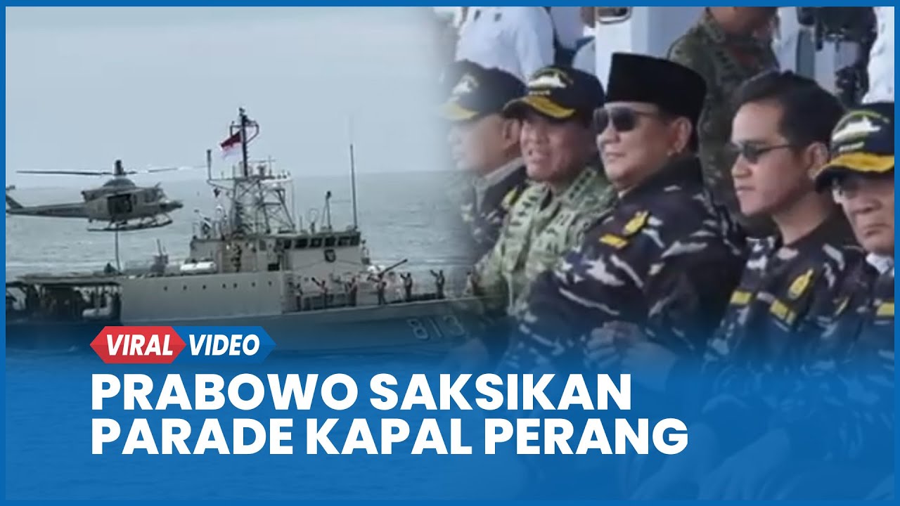 Detik-detik Prabowo Saksikan Parade Kapal Perang dari Atas KRI di Teluk Jakarta
