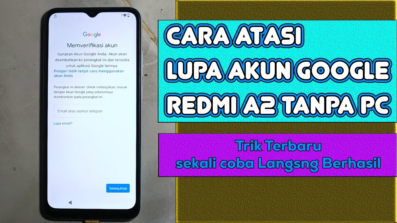 jangan Panik, ini caranya untuk mengatasi Hp Redmi A2 lupa akun google tanpa PC - terbaru