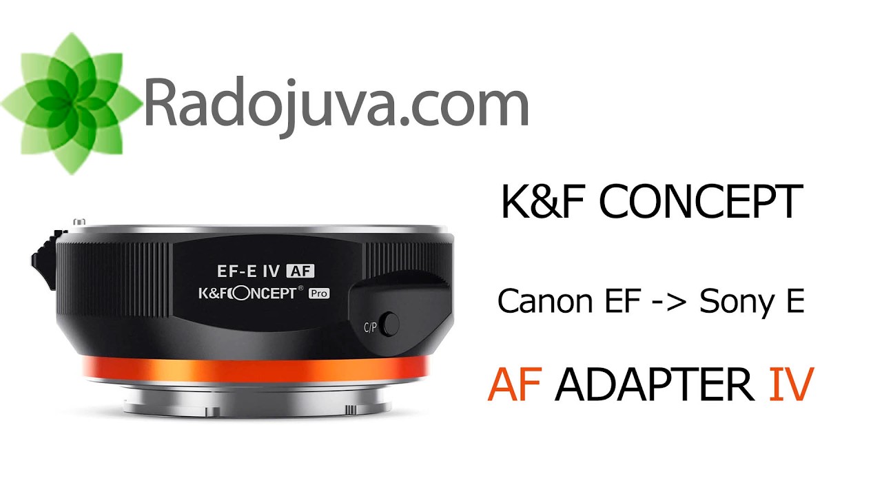 K&F CONCEPT AF ADAPTER IV Canon EF/Canon EF-S - Sony E-mount