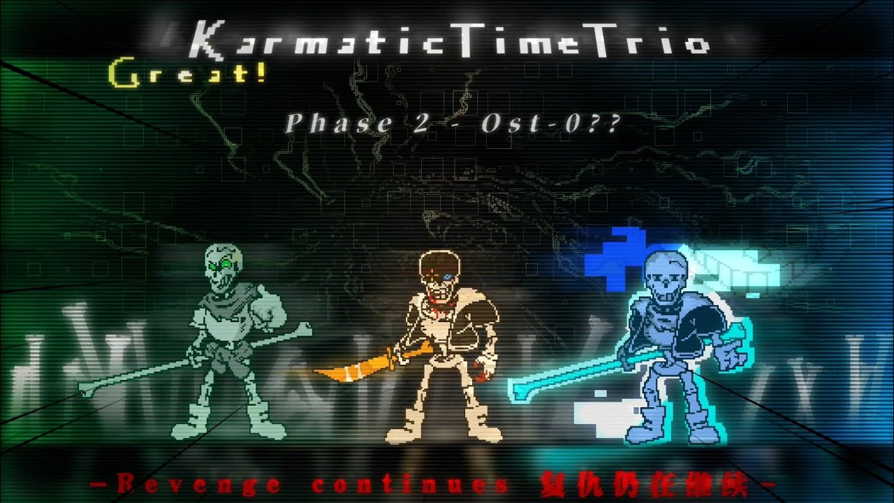 Great! Karmatic Time Trio -=[phase2 revenge continues］=-