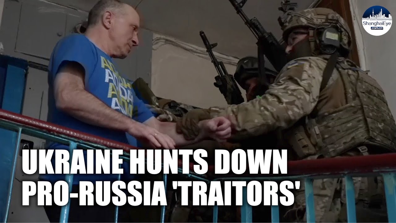 Supporters and collaborators of Russia are labeled as 'traitors' in Ukraine and cracked down