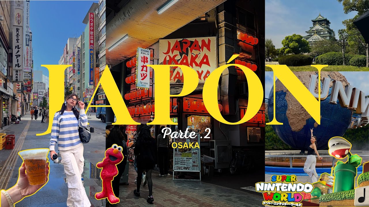 🇯🇵 Días en Osaka: Universal🌟, El castillo🏯, Templos🏮, Dotonbori 🌃 y mucho matcha 🍵| Japón 2025 Pt.2