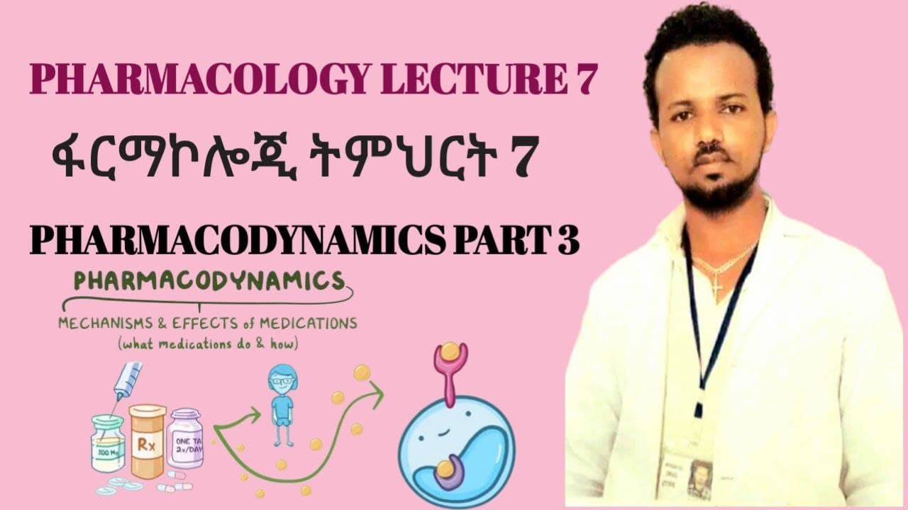 [Vid. 8] PHARMACODYNAMICS PART 3