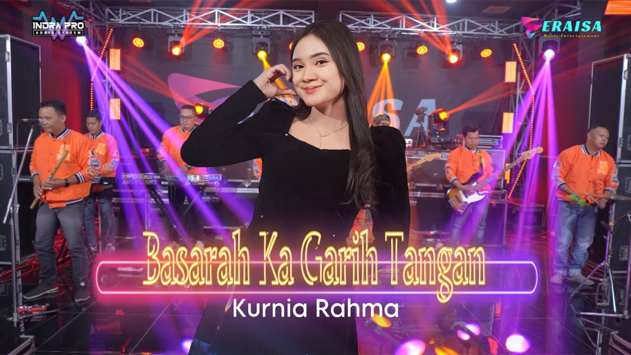 BASARAH KA GARIH TANGAN - Kurnia Rahma - OM ERAISA