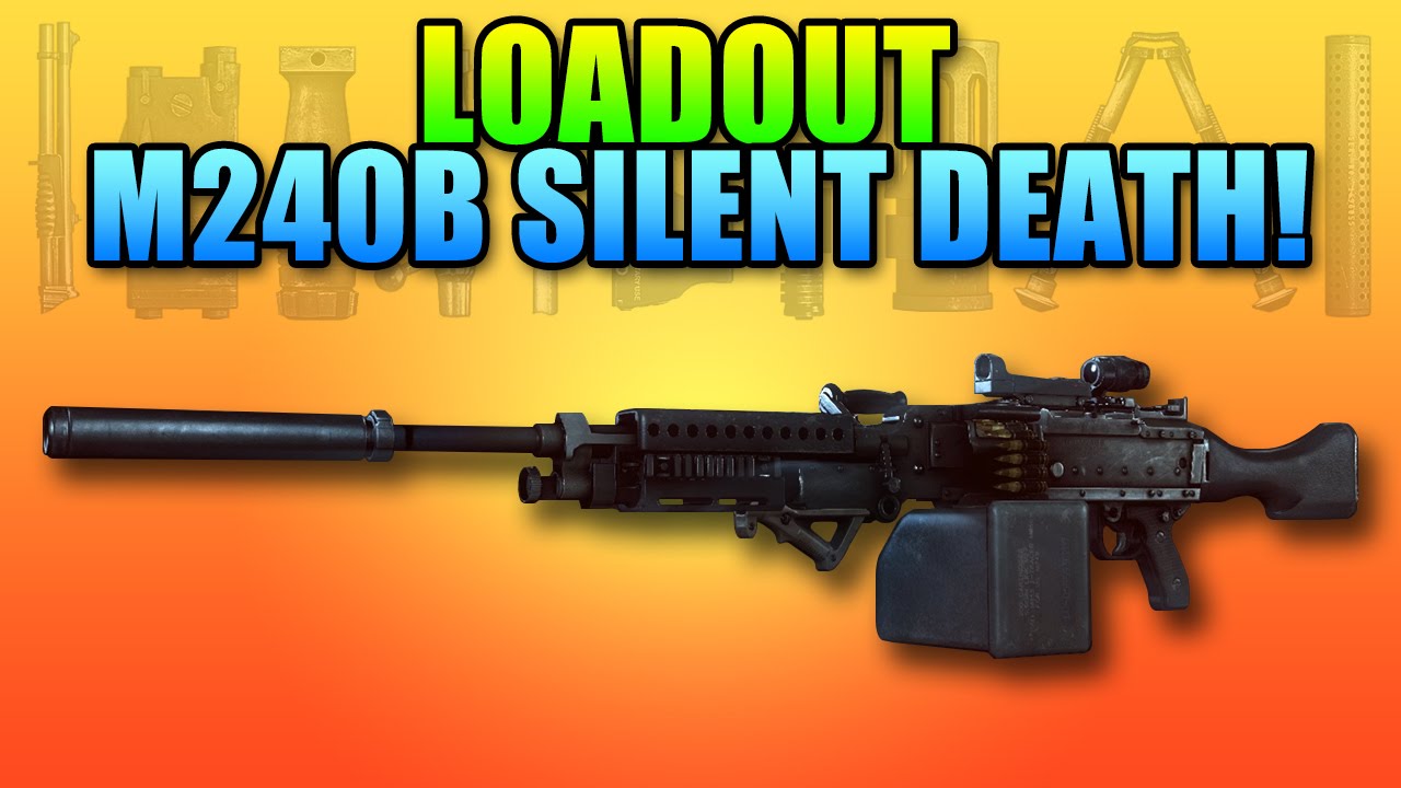 BF4 Loadout M240B Silent Death | Battlefield 4 Heavy LMG