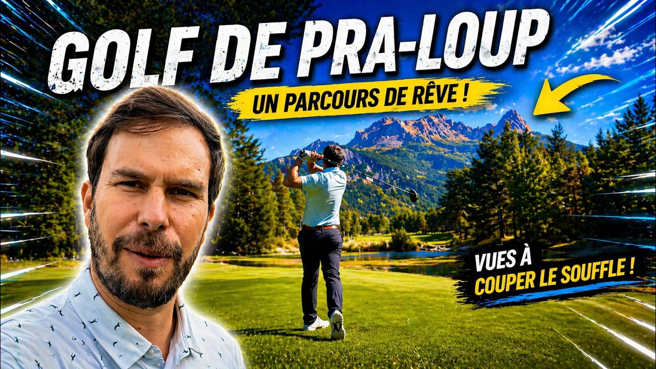 Je pars à la découverte d'un nouveau golf : Pra-Loup/ Bois chenu
