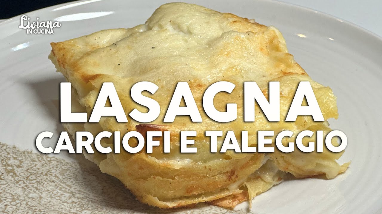 Lasagna Bianca ai Carciofi e Taleggio | Ricetta Cremosa, Facile e Gustosa