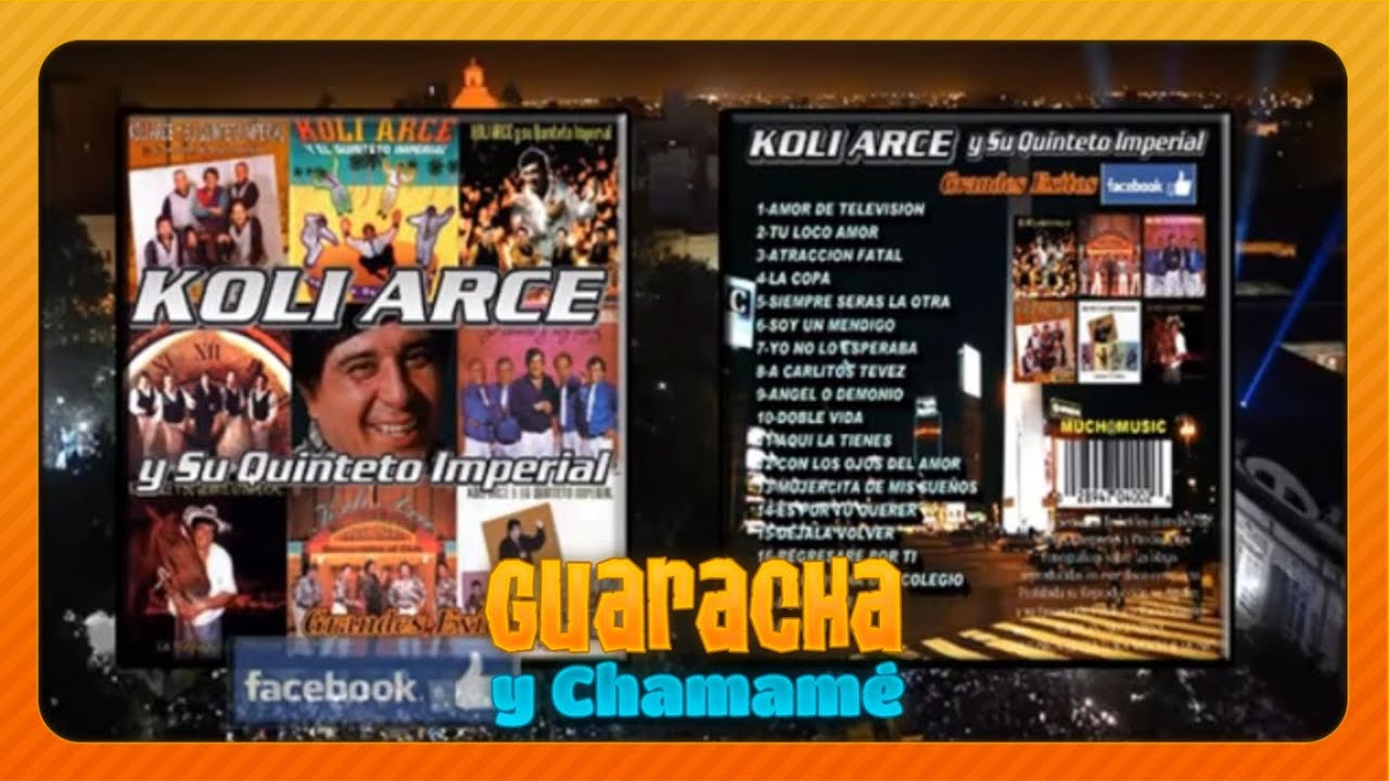 Koli Arce y el Quinteto Imperial todos sus exitos enganchados