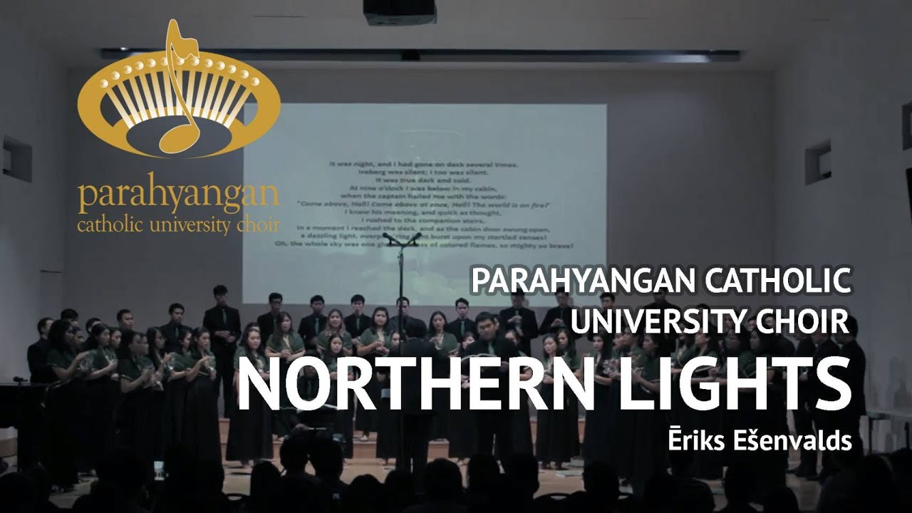 Ēriks Ešenvalds - Northern Lights | Parahyangan Catholic University Choir