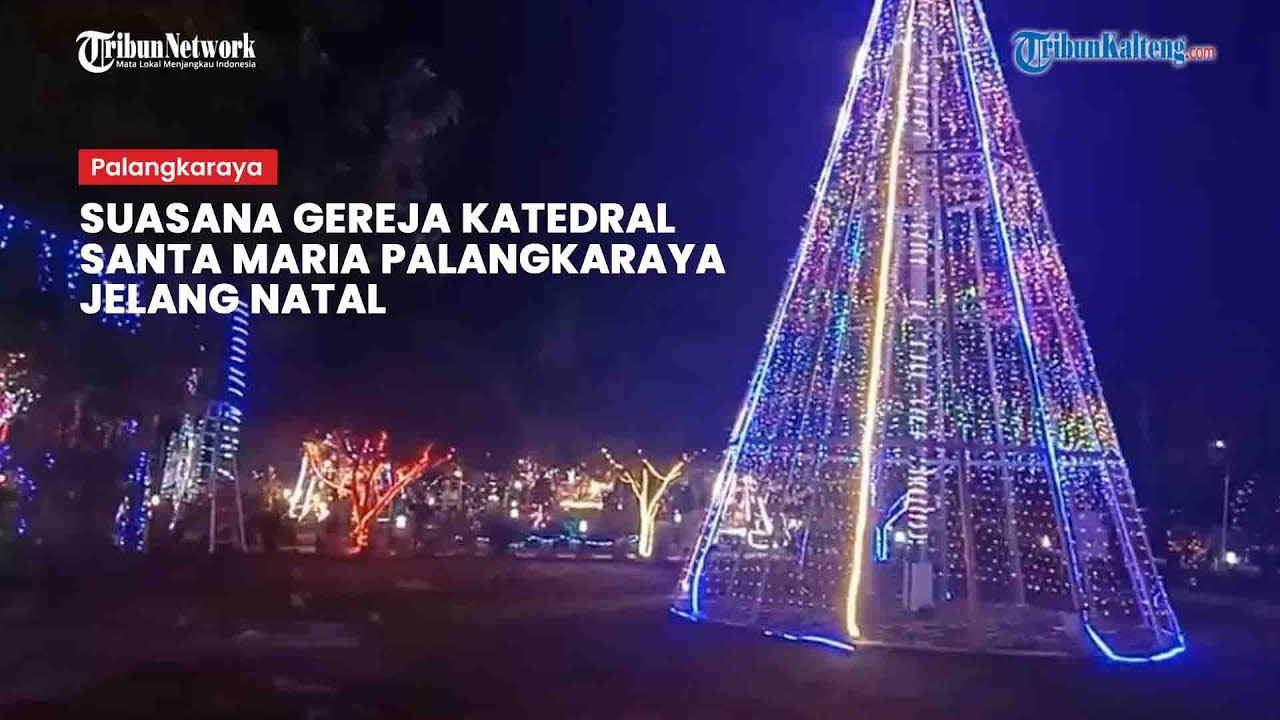 Suasana Gereja Katedral Santa Maria Palangkaraya Jelang Perayaan Natal