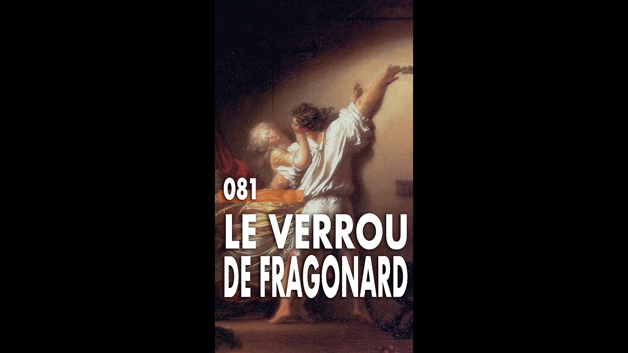 081 - Le verrou de Fragonard