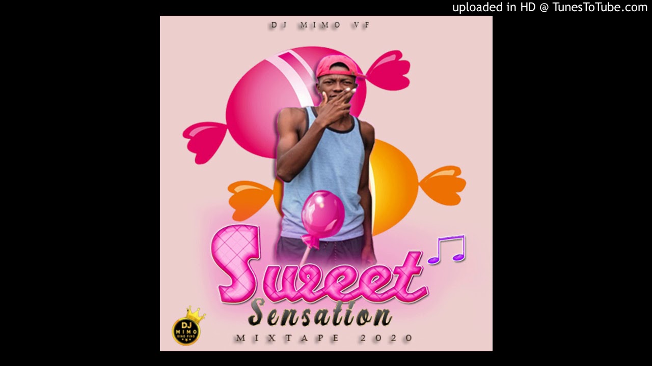 Dj Mimo Vf  ☆#Sweet Sensation☆☆{Mixtape 2020}