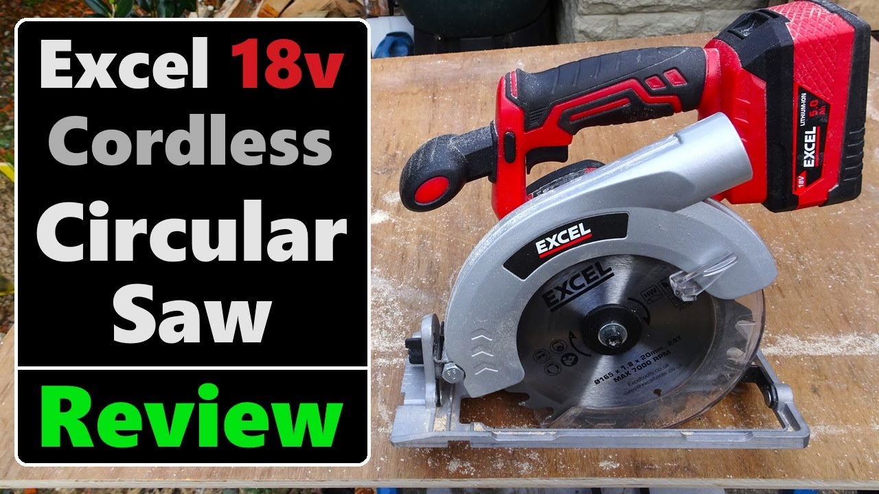Excel 18V Cordless 165mm Circular Saw Model: 11753 (Tool Review)