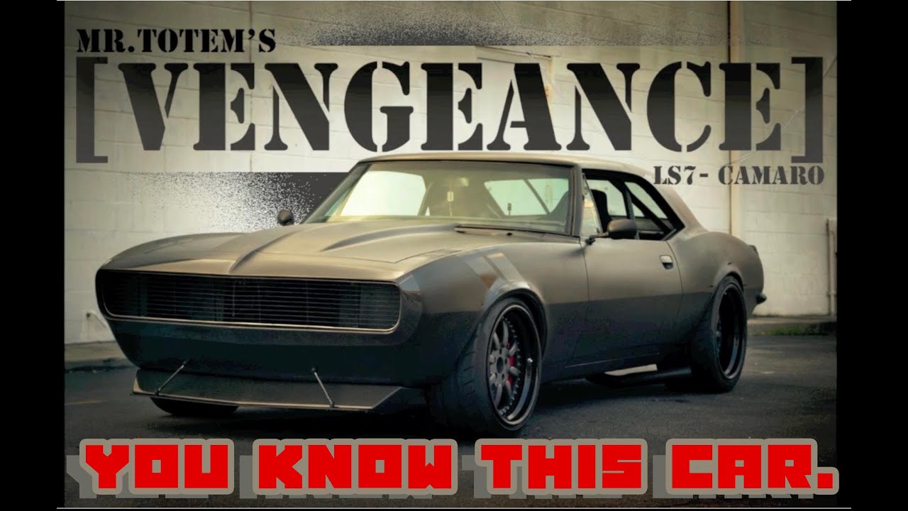 The Vengeance Camaro.