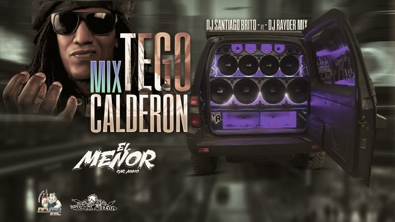 📀Tego Calderón - El Menor Car Audio - Dj Santiago Brito ft Dj Rayder Mix