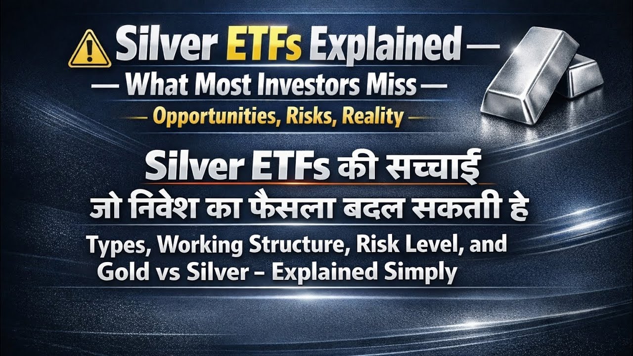 Silver ETFs 2026: Truth or Risk? Gold vs Silver, SEBI Regulations, Returns, Taxes and the Right S...