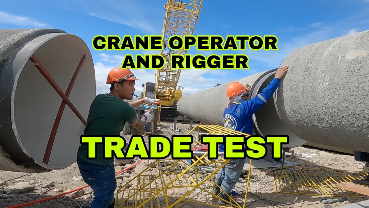 CRANE OPERATOR AND RIGGER ACTUAL TRADE TEST