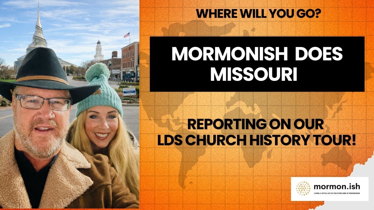 Ep301: Mormonish Does Missouri: Reporting on Our LDS Church History Tour