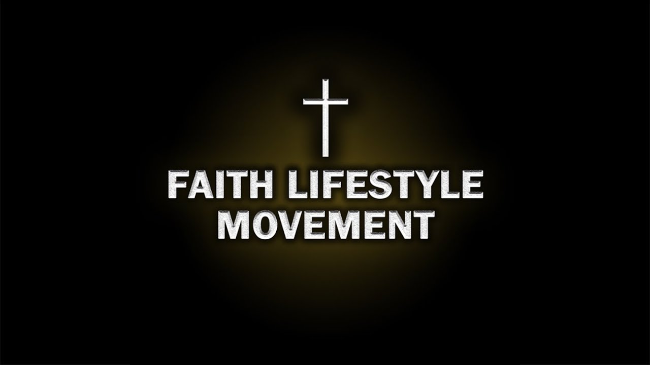 What is Faith Lifestyle Movement?