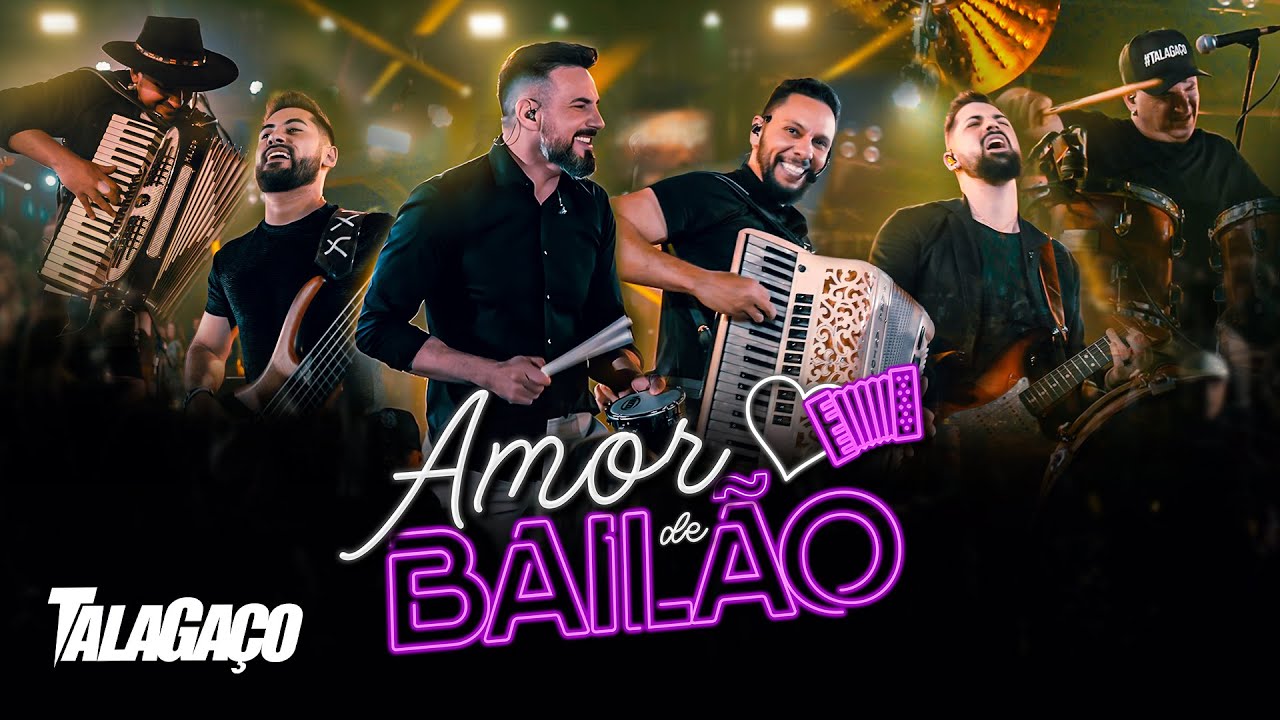 Amor de Bail&atilde;o &bull; TalaGa&ccedil;o &bull; Lan&ccedil;amento