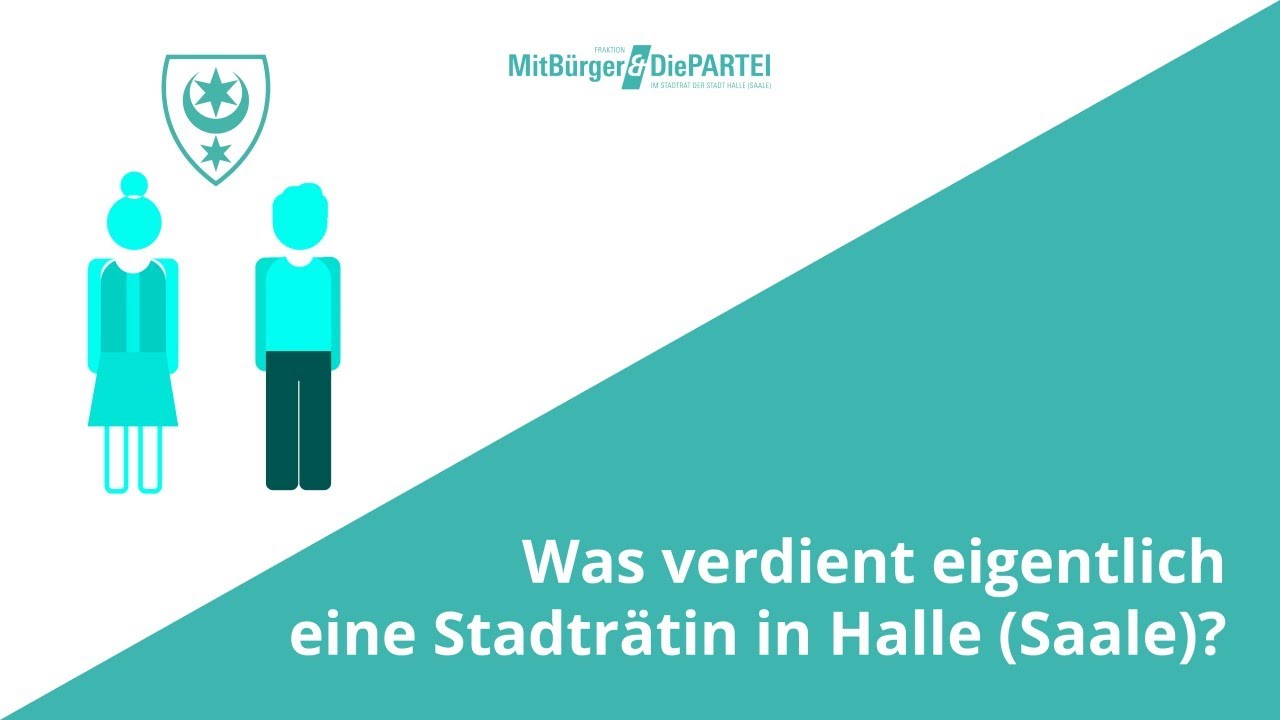 Was verdient eigentlich eine Stadträtin in Halle (Saale)?