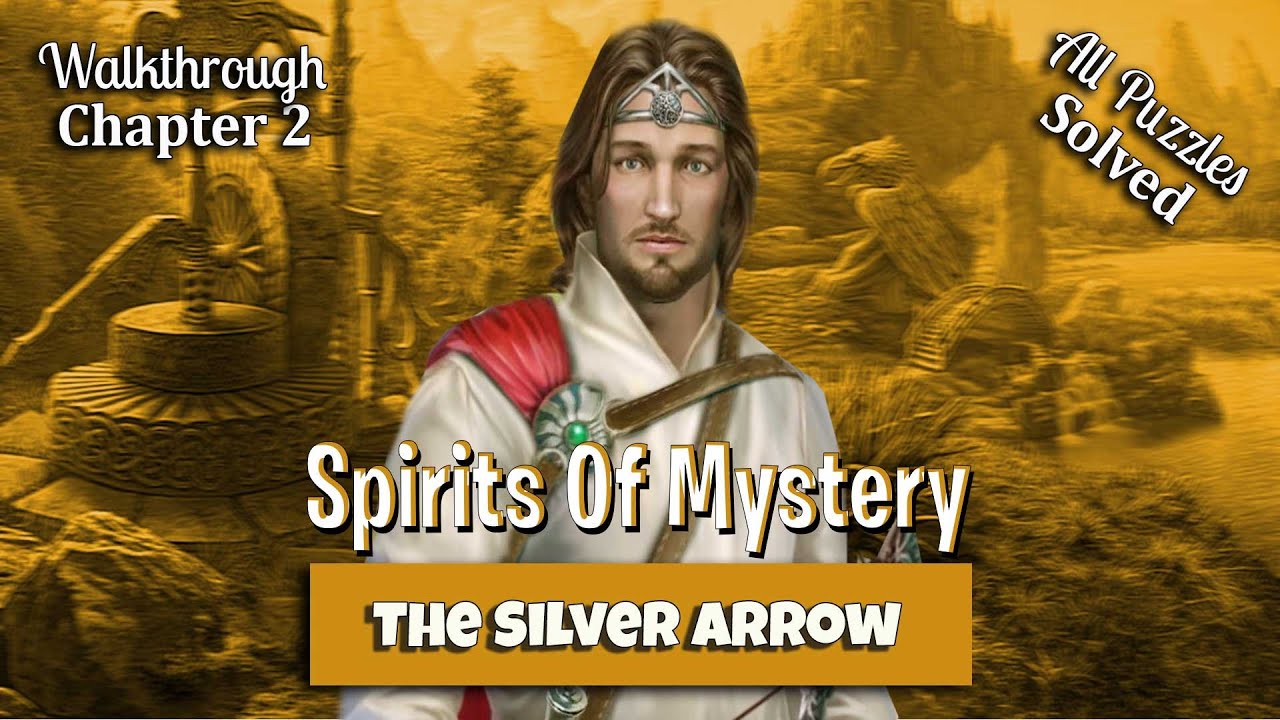 🔥 Spirits Of Mystery 4 - The Silver Arrow Walkthrough Chapter 2