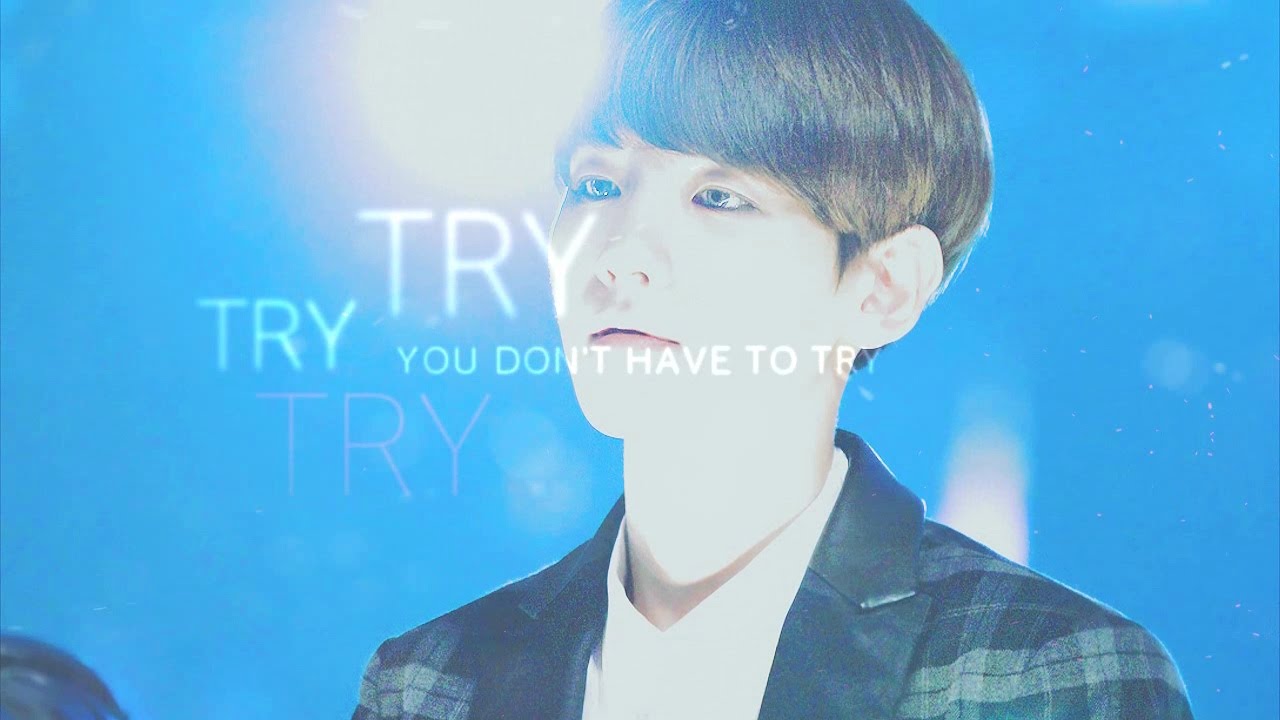 백현/baekhyun [you don't have to try try try...]