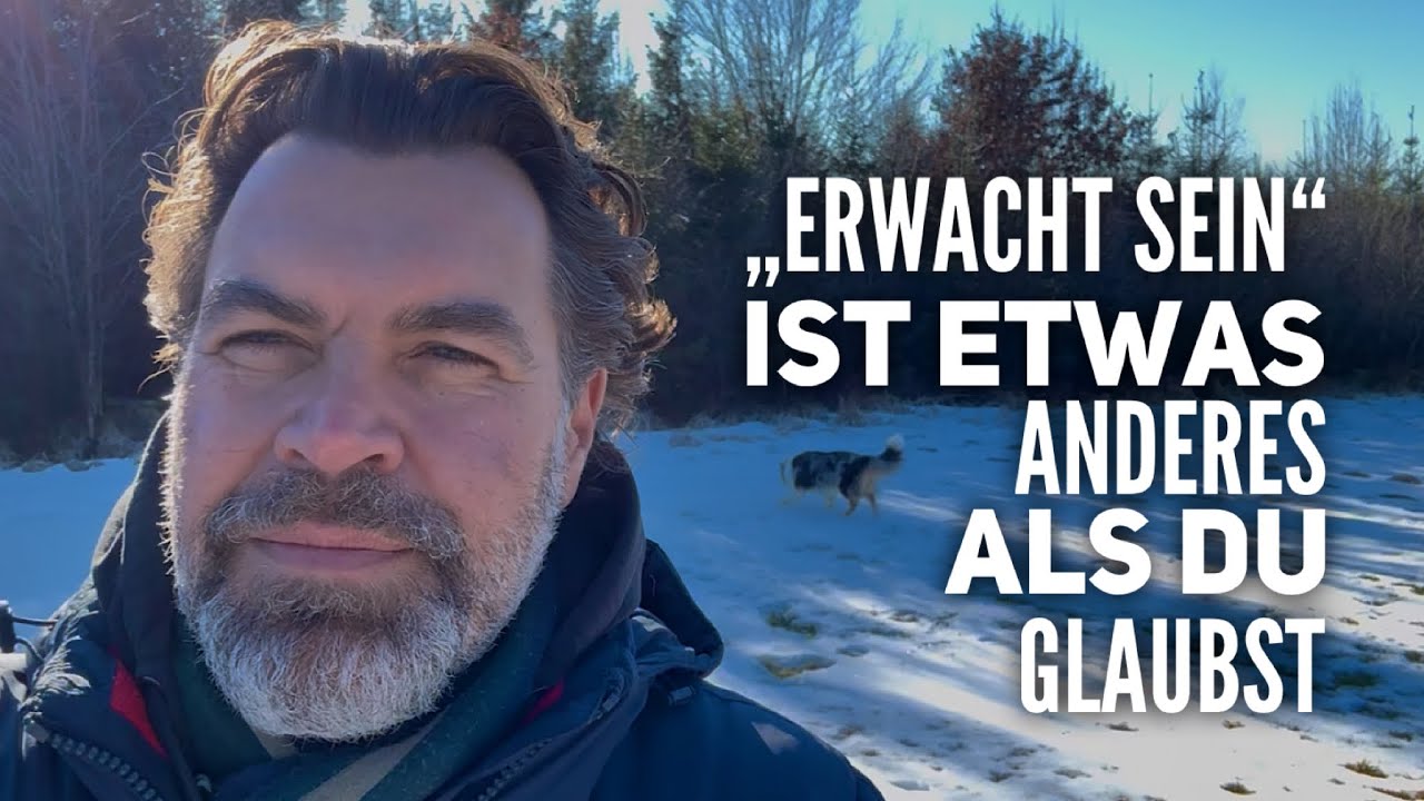 Dein „Erwacht sein“ ist Nichts als eine neue Egofalle ohne DAS.