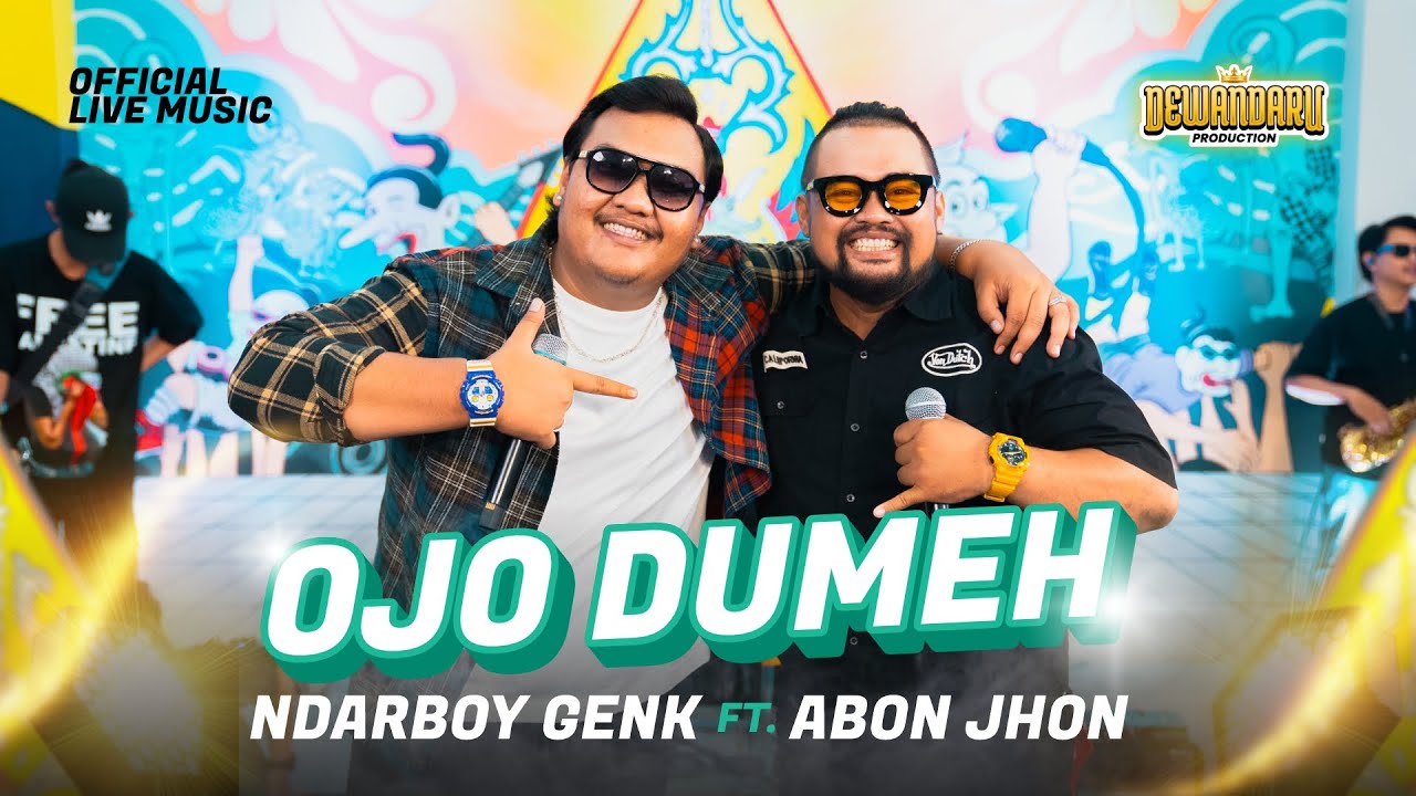 Ndarboy Genk ft. Abon Jhon - Ojo Dumeh 