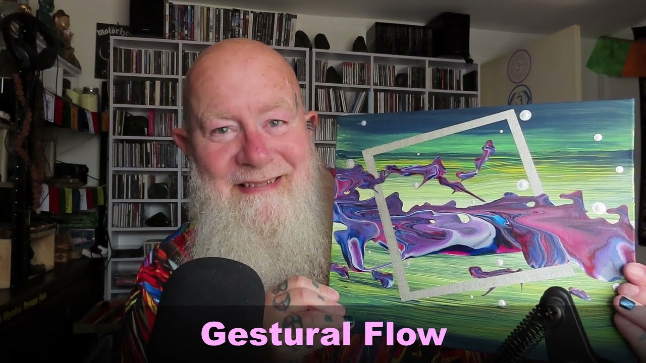 Gestural Flow [Thur 26th]