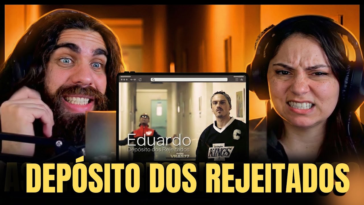 Eduardo - Depósito dos Rejeitados - React Lucas Meira feat Carol