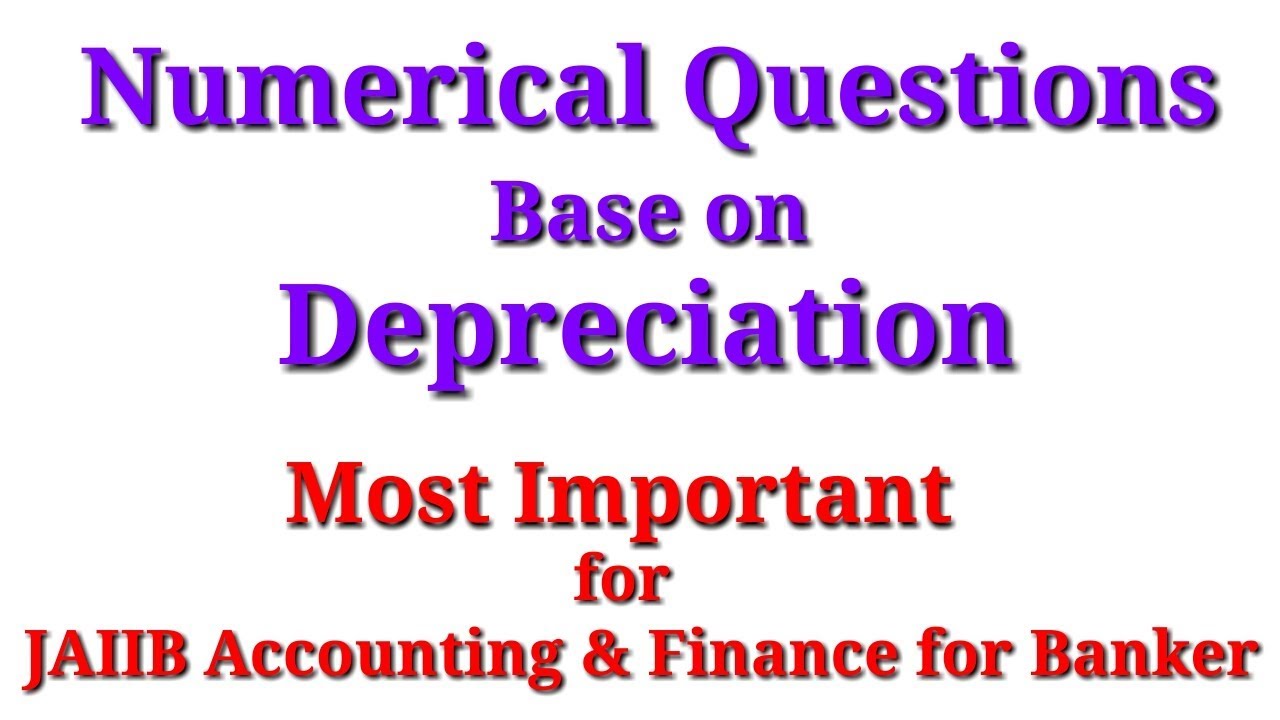 JAIIB -  AFB - Depreciation - Numerical Question