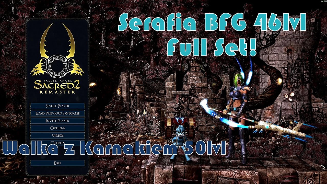 Sacred 2 Remaster - Serafia BFG Vs. Carnach 50lvl , 1k DMG! Full Set, New Character - Silver.